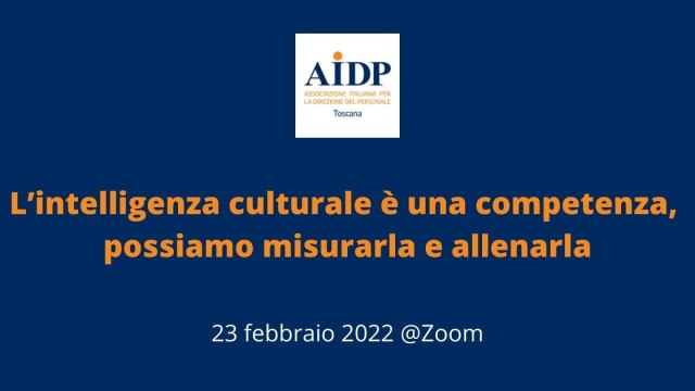 AIDP Toscana L’intelligenza culturale è una competenza, possiamo misurarla e allenarla