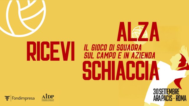 Ricevi, alza, schiaccia: il gioco di squadra sul campo e in azienda - Progetto Fondimpresa AIDP