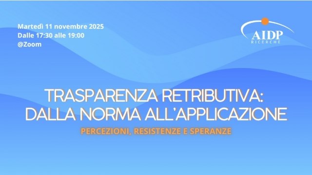 Trasparenza retributiva: dalla norma all'applicazione. Percezioni, resistenze, speranze. 